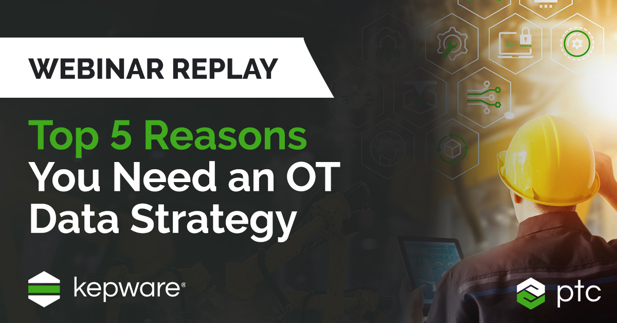 547450_Kepware_OT_Data_Strategy_Webinar_Promos_1200x628 (3)(1)